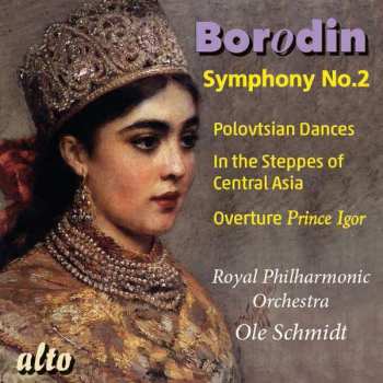 Album The Royal Philharmonic Orchestra: Prince Igor Excerpts / Symphony No. 2
