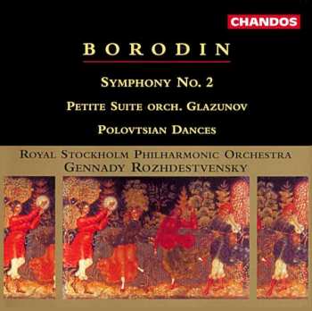 CD Gennadi Rozhdestvensky: Symphony No. 2 / Petite Suite / Polovtsian Dances