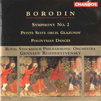 CD Gennadi Rozhdestvensky: Symphony No. 2 / Petite Suite / Polovtsian Dances