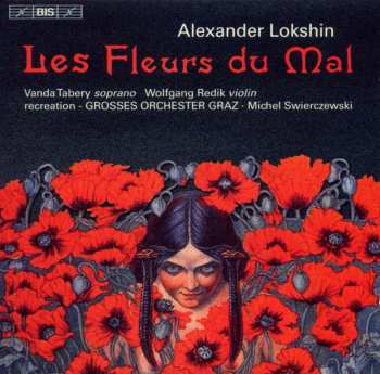 CD Александр Локшин: Les Fleurs Du Mal
