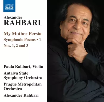 Alexander Rahbari: My Mother Persia • 1