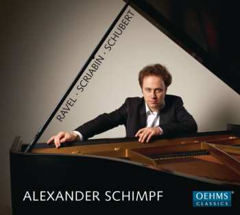 Album Franz Schubert: Ravel • Scriabin • Schubert