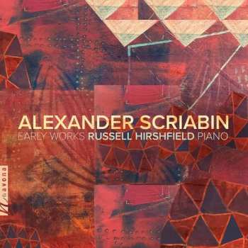 Album Alexander Scriabin: Early Works