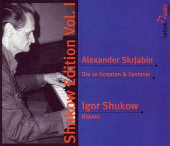 Album Alexander Scriabine: Die 10 Sonaten & Fantasie
