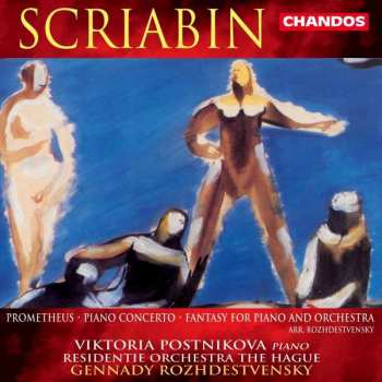 Album Gennadi Rozhdestvensky: Prometheus / Piano Concerto / Fantasy For Piano And Orchestra