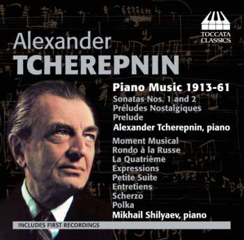 Album Alexander Tcherepnin: Piano Music 1913-61