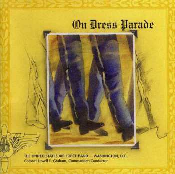 Album Alexander / United States Air Force Band / Graham: On Dress Parade
