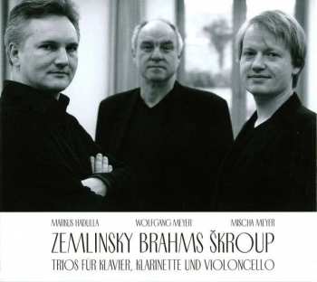 CD Alexander Von Zemlinsky: Klarinettentrio Op.3