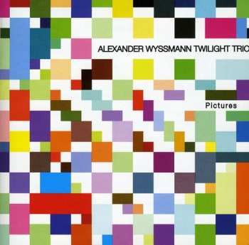 Album Alexander Wyssmann Twilight Trio: Pictures
