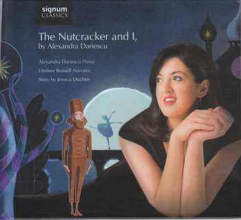 CD Alexandra Dariescu: The Nutcracker And I