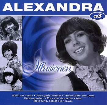 3CD Alexandra: Illusionen