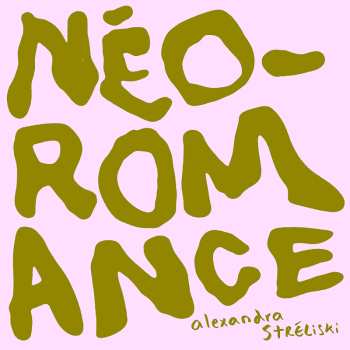 LP Alexandra Stréliski: Néo-Romance