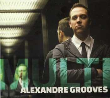 Album Alexandre Grooves: Multi