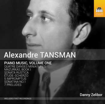 CD Alexandre Tansman: Piano Music, Volume One
