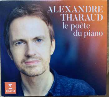 Album Alexandre Tharaud: Le Poète Du Piano