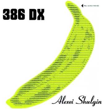 Album Alexei Shulgin/386 Dx: Biggest Smash Hits