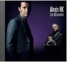 Alexis HK: Les Affranchis