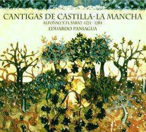 Album Eduardo Paniagua: Cantigas De Castilla-La Mancha