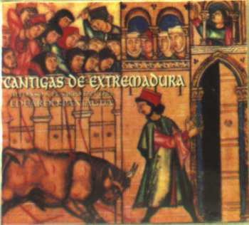 Album Eduardo Paniagua: Cantigas De Extremadura