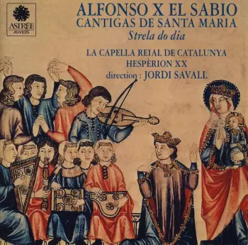 Cantigas De Santa Maria (Strela Do Dia)