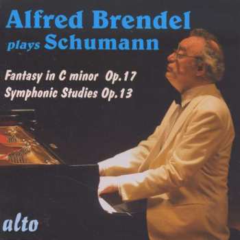 Album Robert Schumann: Fantasy In C Major Op. 17; Symphonic Etudes Op. 13