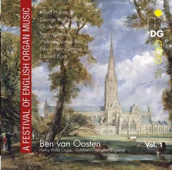 Sir Edward Elgar: A Festival Of English Organ Music Vol. 1
