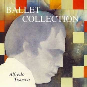 Album Alfredo Tisocco: Ballet Collection
