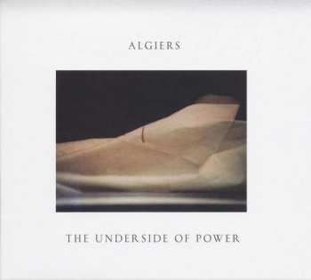 LP Algiers: The Underside Of Power