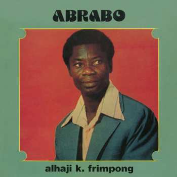 LP Alhaji K. Frimpong: Abrabo