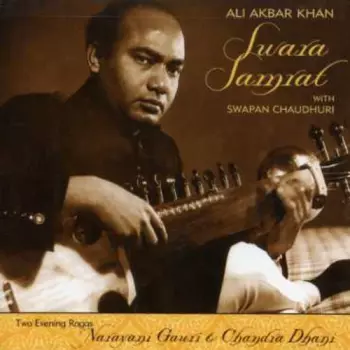 Ali Akbar Khan: Swara Samrat