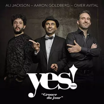 Omer Avital: Yes! trio - Groove du jour
