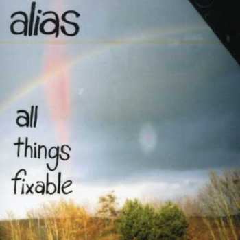 Album Alias: All Things Fixable