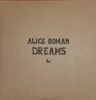 Alice Boman: Dreams