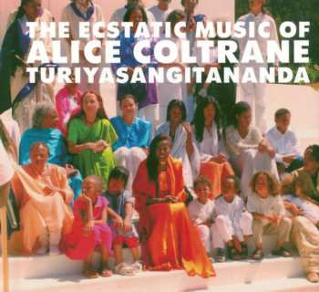 Album Alice Coltrane: The Ecstatic Music Of Alice Coltrane Turiyasangitananda