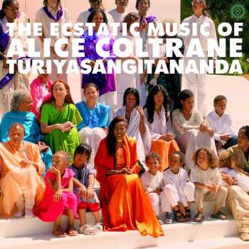 2LP Alice Coltrane: The Ecstatic Music Of Alice Coltrane Turiyasangitananda