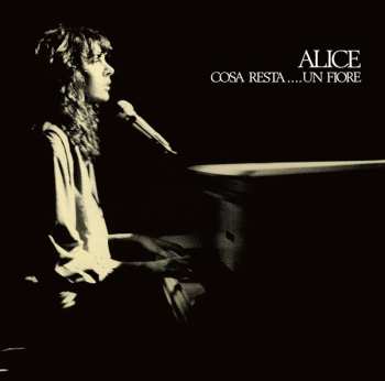 Album Alice: Cosa Resta...Un Fiore