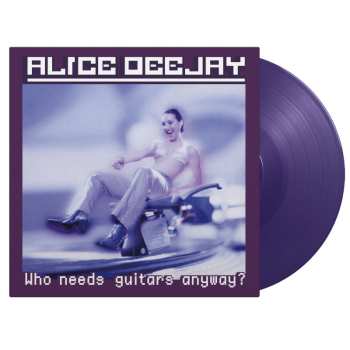 Album Alice Deejay: Who Needs Guitars Anyway?