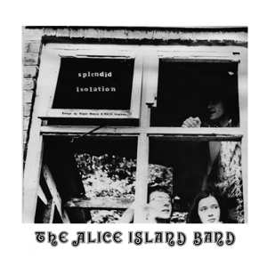 LP Alice Island Band: Splendid Isolation