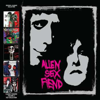 5CD/Doos Alien Sex Fiend: Classic Albums Volume 3