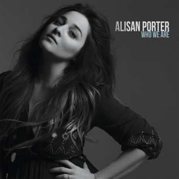 CD Alisan Porter: Who We Are