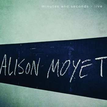 CD Alison Moyet: Minutes And Seconds - Live