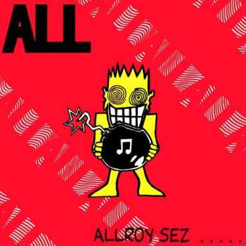 LP ALL: Allroy Sez .....