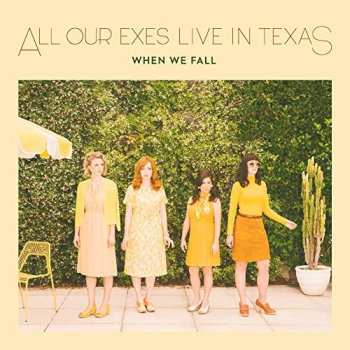 CD All Our Exes Live In Texas: When We Fall