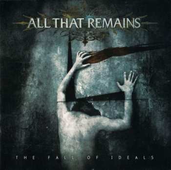 CD All That Remains: The Fall Of Ideals