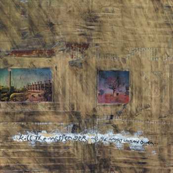 Album Kill The Messenger: All The Angels Crash And Burn...