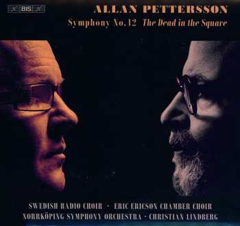 SACD Eric Ericsons Kammarkör: Symphony No. 12 The Dead In The Square