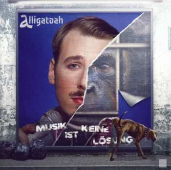 Album Alligatoah: Musik Ist Keine Lösung