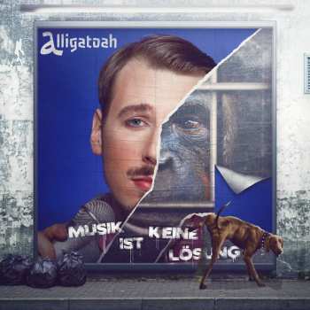 2CD Alligatoah: Musik Ist Keine Lösung  DLX