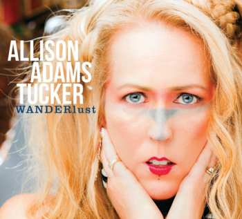 Album Allison Adams Tucker: WANDERlust