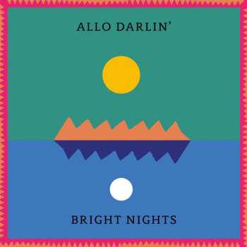 Album Allo, Darlin': Bright Nights